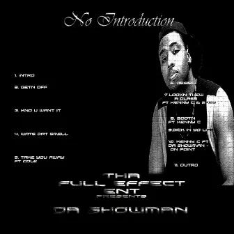 No Introduction by Da Showman