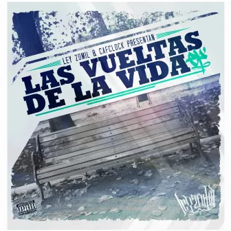 Las Vueltas de la Vida by Ley 20mil