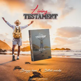 Living Testament by Briggy Benz