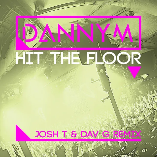 Hit the Floor (Josh T & Dav G Remix)