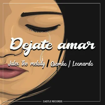 Dejate amar by Jalex The Melody