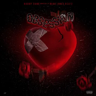 Obsession by Bobby Zane