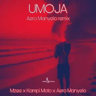 Umoja (Aero Manyelo Remix) by Mzee