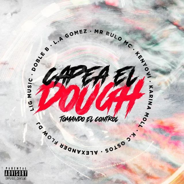 Capea El Dough (Tomando El Control)