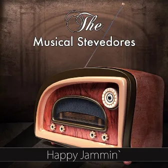 Happy Jammin' (Original Recording) by The Musical Stevedores