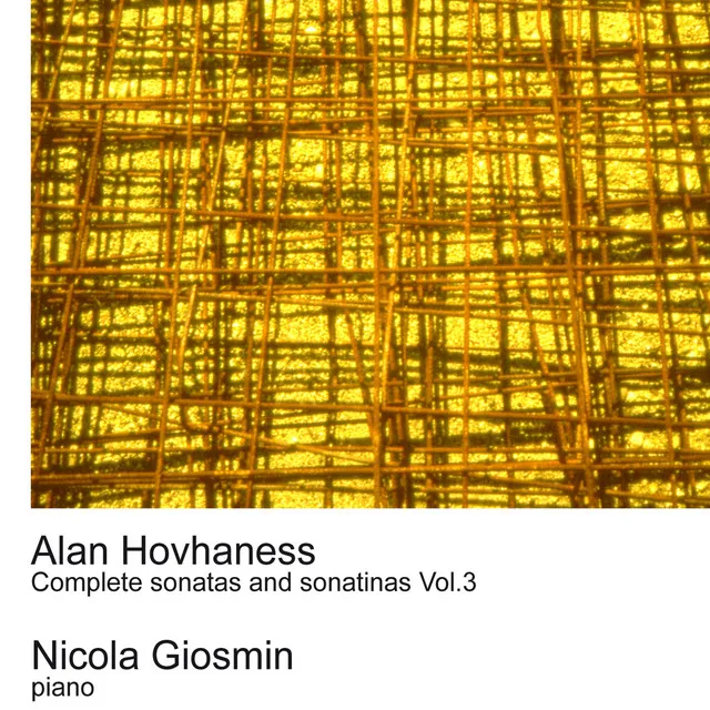 Hovhaness: Complete Sonatas and Sonatinas Vol.3