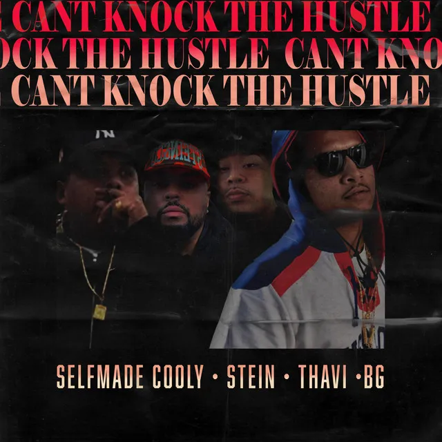 Can't Knock The Hustle (2021) [feat. Self Made Cooly, Thavi & BG]