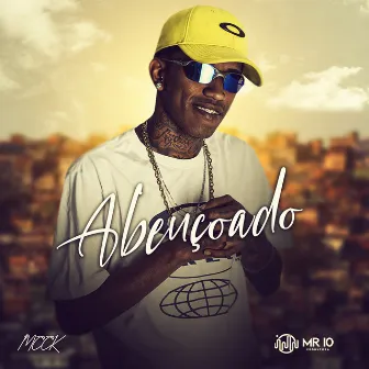 Abençoado by Mc CK