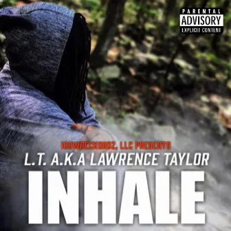 Inhale by L.T.