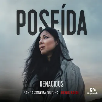 Renacidos: Poseída (Banda Sonora Original) by Denis Boidi