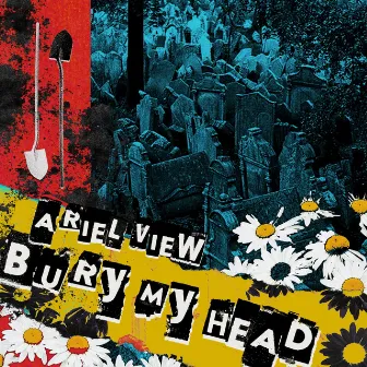 Bury My Head by Ariel View