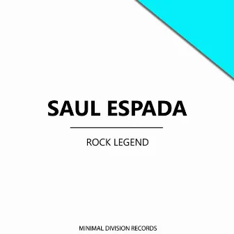 Rock Legend by Saul Espada