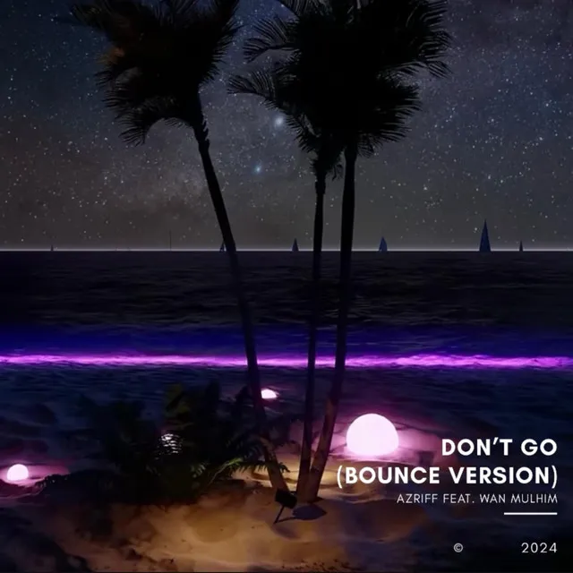 Don't Go - Bounce Version