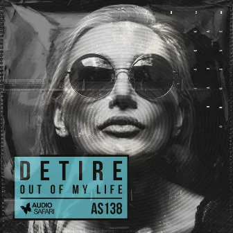 Out of My Life by Detire