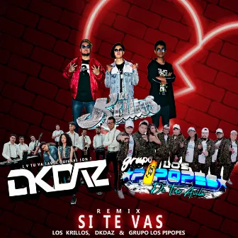 Si Te Vas by DKDAZ