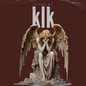 Klk by Stone MC