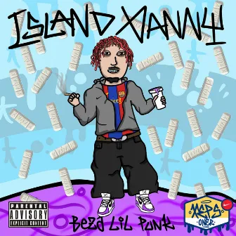 Island Xanny by Beza Lil Punkk