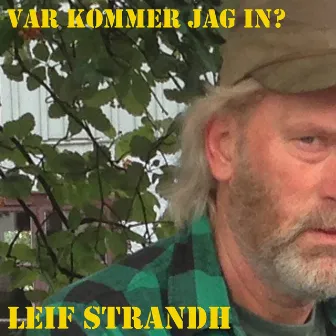 Var kommer jag in? by Leif Strandh