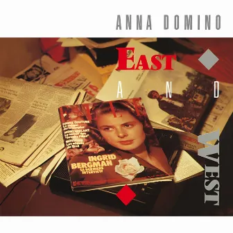 East And West + Singles by Anna Domino