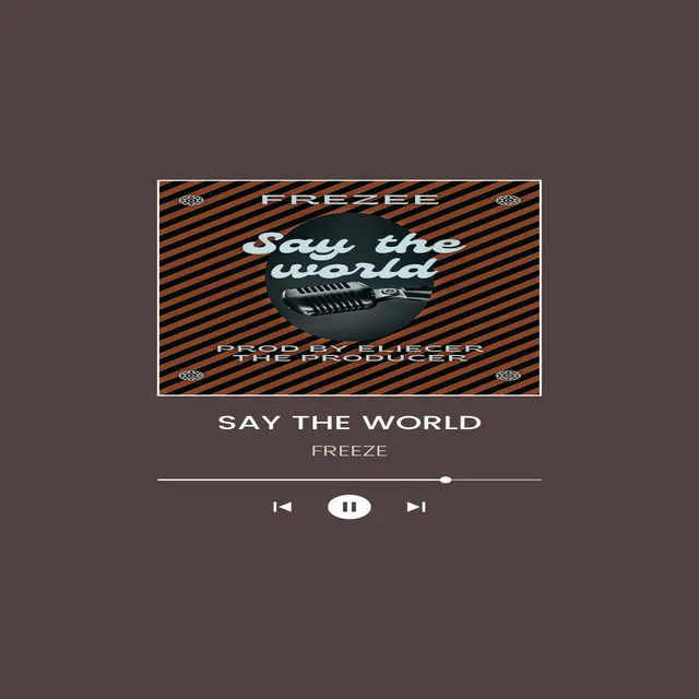 Say the World