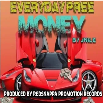 Everyday Pree by J Nile