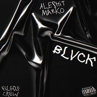 Blvck by MarKo