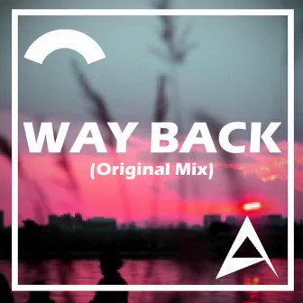 Way Back by sadFace.