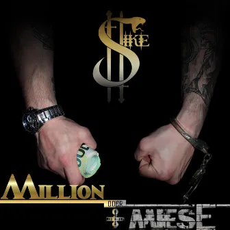 Million oder Miese by Sike