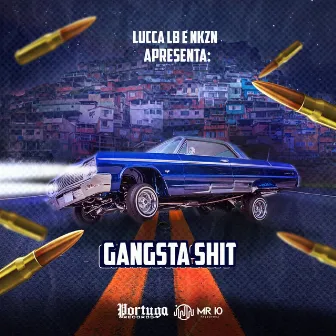 Gangsta Shit by Lucca LB