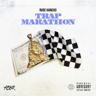 Trap Marathon by Rude Hancho