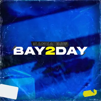 Bay2day by KankaBay