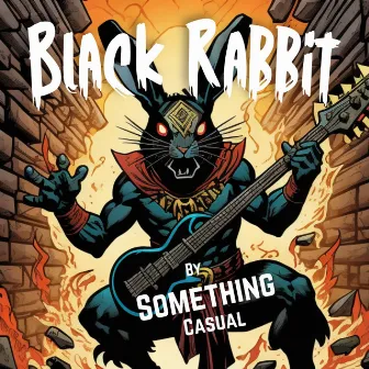 Black Rabbit by Something Casual