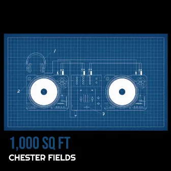 1,000 Sq Ft by Chester Fields