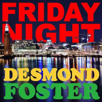 Friday Night by Desmond Foster