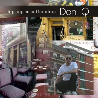 Hip Hop Mi Coffeeshop by Don Q