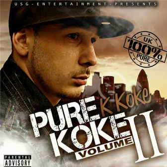 Pure Koke, Vol. 2 by K Koke