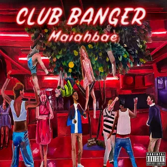 CLUB BANGER by MaiahBae