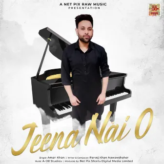 Jeena Nai O by Aman Khan