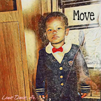 Move by Louis Davis, Jr.