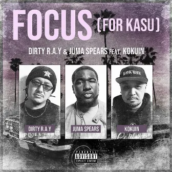 Focus -For Kasu- (feat. Kokuin) by Juma Spears