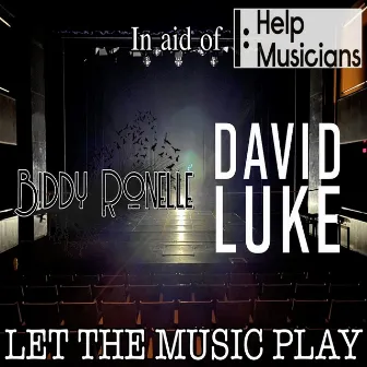 Let The Music Play (In Aid Of Help Musicians) by David Luke