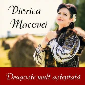 Dragoste Mult Așteptată by Viorica Macovei