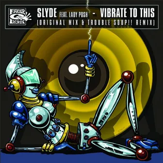 Vibrate To This by Slyde