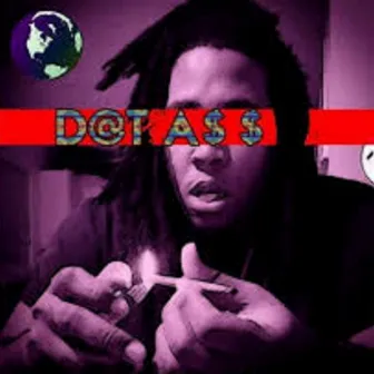 D@T A$$ (EP) by DreadsGT