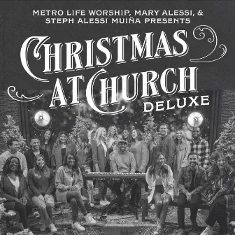 Christmas at Church (Deluxe) by Metro Life Worship