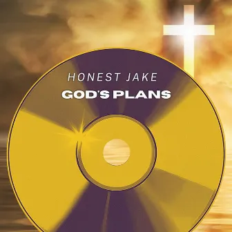 God's Plans by Honest Jake