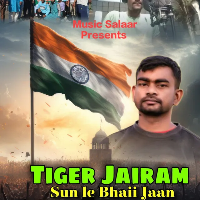 Tiger Jairam Sun Le Bhaii Jaan