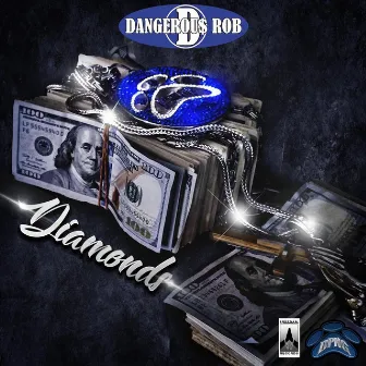 Diamonds by Dangerous Rob