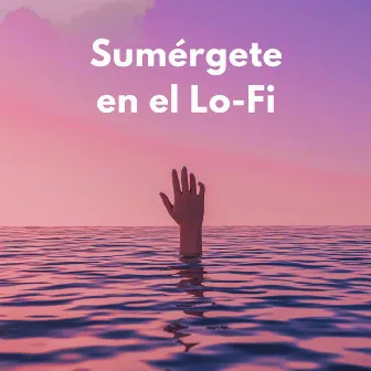 Sumérgete En El Lofi by Trabajando desde Casa Música