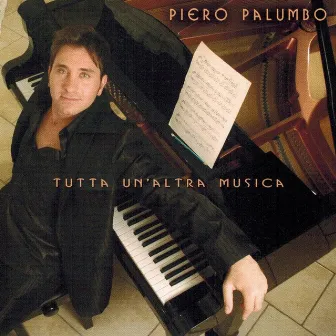 Tutta un'altra musica by Piero Palumbo